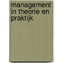 Management in theorie en praktijk
