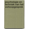 Psychologie en techniek van het verkoopgesprek door J.L. Wage