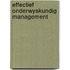 Effectief onderwyskundig management