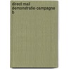 Direct mail demonstratie-campagne b door W.F. van Raaij