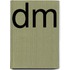 DM