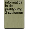 Informatica in de praktyk mg 2 systemen door Henning