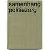 Samenhang politiezorg door Robert Mulder