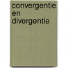 Convergentie en divergentie door Castenmiller