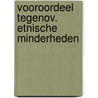 Vooroordeel tegenov. etnische minderheden by Praag