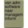 Van adm software naar managem inform door Greefhorst