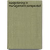 Budgettering in management-perspectief door C. van der Enden