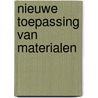 Nieuwe toepassing van materialen door Onbekend