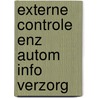 Externe controle enz autom info verzorg door Oonincx