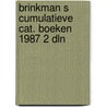 Brinkman s cumulatieve cat. boeken 1987 2 dln door Onbekend