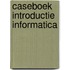 Caseboek introductie informatica