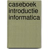 Caseboek introductie informatica door Bosmans