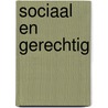 Sociaal en gerechtig by Veldkamp