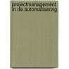 Projectmanagement in de automatisering door Scholten