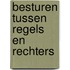 Besturen tussen regels en rechters