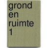 Grond en ruimte 1 door Onbekend
