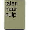 Talen naar hulp door Snel