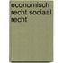 Economisch recht sociaal recht