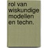 Rol van wiskundige modellen en techn.