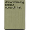 Democratisering bestuur non-profit inst. door Wersch