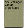 Doelstellingen van de organisatie by Verkaik