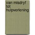 Van misdryf tot hulpverlening