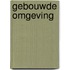 Gebouwde omgeving