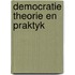 Democratie theorie en praktyk