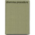 Dilemma-procedure