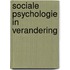 Sociale psychologie in verandering