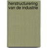Herstructurering van de industrie door Roelien de Lange