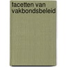 Facetten van vakbondsbeleid by Unknown