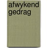 Afwykend gedrag by Snel
