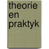 Theorie en praktyk by Heer