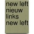 New left nieuw links new left