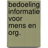 Bedoeling informatie voor mens en org. door Nielen