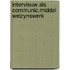 Intervieuw als communic.middel welzynswerk