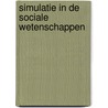 Simulatie in de sociale wetenschappen by Unknown