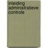Inleiding administratieve controle by Achilles