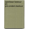 Openbaar bestuur en priv.ondern.bestuur by Samsom