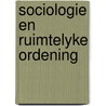 Sociologie en ruimtelyke ordening door Grunfeld