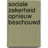 Sociale zekerheid opnieuw beschouwd