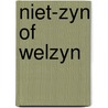Niet-zyn of welzyn door Dieter Bartels
