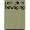 Politiek in beweging door Hoogerwerf