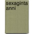 Sexaginta anni