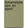 Lichamelyke opv. en sport door Rysdorp