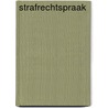 Strafrechtspraak by Spriet