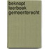 Beknopt leerboek gemeenterecht