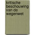 Kritische beschouwing van de wegenwet