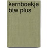 Kernboekje BTW plus by V.C.E. Dielwart